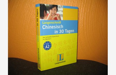 Langenscheidt: Chinesisch in 30 Tagen.   - Der kompakte Sprachkurs für Mandarin (orientiert sich an A2); Übers.: Volker Lehmacher;