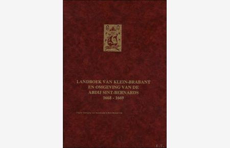 Landboek van Klein-Brabant en omgeving van de abdij Sint-Bernards 1668-1669. Jaarboek XVII-1984.