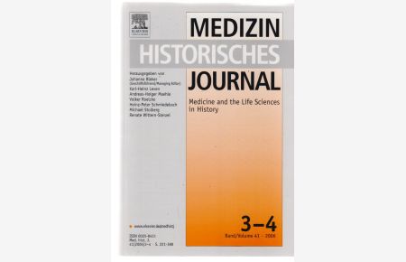 Magnetische Versuche in Berlin, 1789-1835 . . . (u. a. ). Medizinhistorisches Journal. Hrsg. v. Johanna Bleker.   - Band 41. Nr. 3-4. 2006. (Doppelheft). Medicine and the Life Sciences in History.