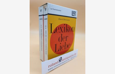 Lexikon der Liebe ; Band 1: A-K ; Band 2: L-Z (2 Bände)