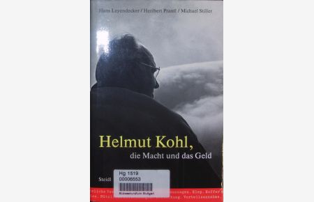 Helmut Kohl, die Macht und das Geld.