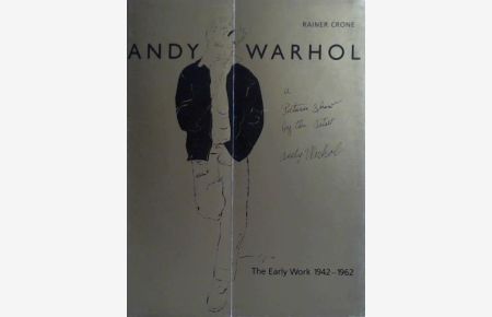 Andy Warhol. A Picture Show by the Artist - The Early Work 1942 - 1962