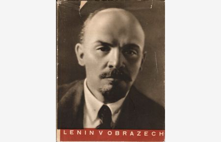 Lenin v obrazech  - / [Mit einem Vorwort von:] Vlastimil Borek