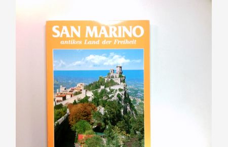 San Marino : antikes Land der Freiheit monumentaler Kunstführer  - Übers.: Art, Bologna