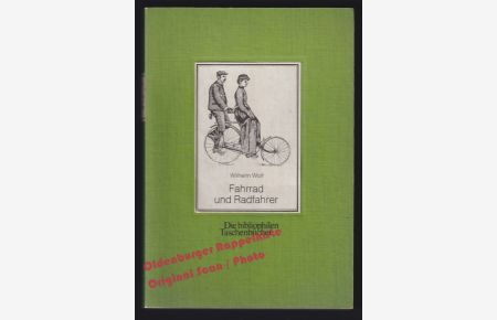 Fahrrad und Radfahrer = Die bibliophilen Taschenbücher Nr. 106 - Wolf, Wilhelm