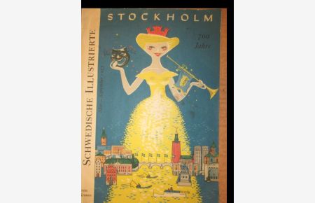 Stockholm 700 Jahre. Schwedische Illustrierte Mai - September 1953.
