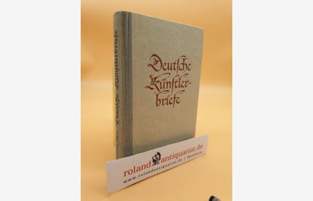 Deutsche Künstlerbriefe des 19. Jahrhunderts : Briefe, Tagebuchblätter, Bekenntnisse / Hrsg. von Gerhard Peters / Maximilian-Bücherei ; Bd. 4