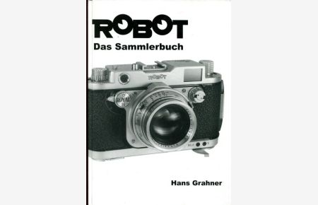 ROBOT - Das Sammlerbuch.