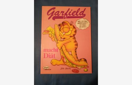 Garfield macht Diät.   - [Übers. aus dem Amerikan.: Wolfgang J. Fuchs]