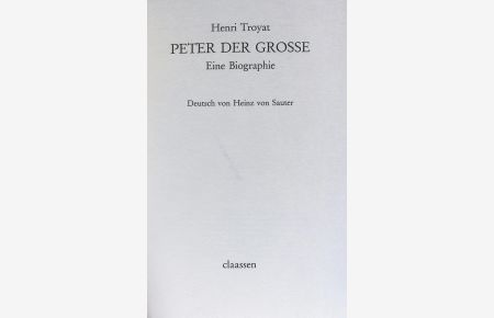 Peter der Große.   - Eine Biographie.