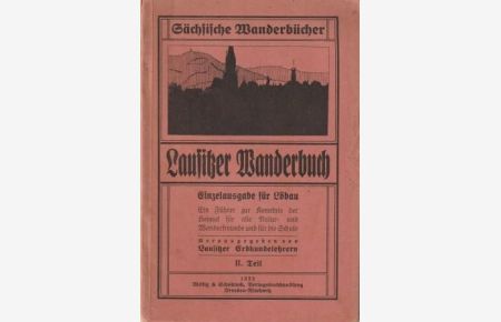 Lausitzer Wanderbuch. Einzelausgabe für Löbau. 2. Teil.