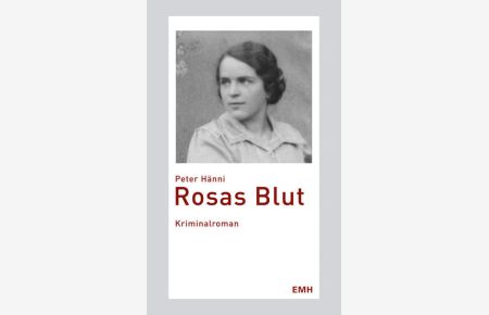 Rosas Blut: Kriminalroman