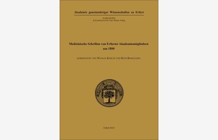 Medizinische Schriften von Erfurter Akademiemitgliedern um 1800