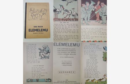Das Buch Elemelemu. Ausgabe K (Antiqua). Ein lustiges Bilder- und Geschichtenbuch für Kinder, die gerne lesen lernen wollen, von Otto Zimmermann. Mit über hundert farbigen Bildern von Eugen Ossald und Ernst Kutzer