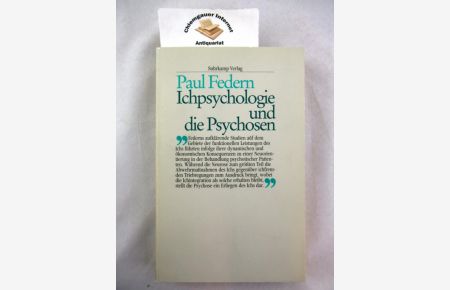 Ichpsychologie und die Psychosen.   - Übersetzt von Walter und Ernst Federn.