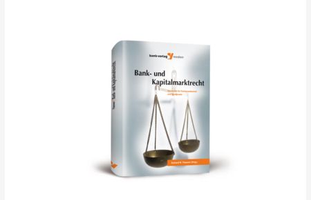 Bank- und Kapitalmarktrecht  - Handbuch für Fachanwaltschaft und Bankpraxis.