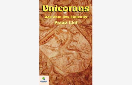 Unicornus - Das Horn des Einhorns