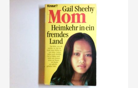 Mom : Heimkehr in ein fremdes Land.   - Aus d. Amerikan. von Gertrud Theiss / Knaur ; 2377