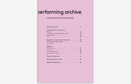 The performing archive  - Cathleen Schuster/Marcel Dickhage