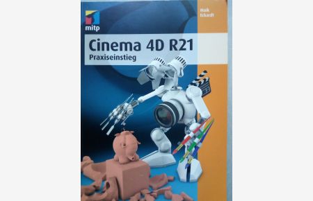 Cinema 4D R21 - Praxiseinstieg