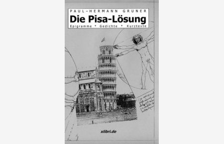 Die Pisa-Lösung . Epigramme, Gedichte, Kurztexte