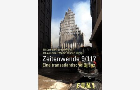 Zeitenwende 9/11: Eine transatlantische Bilanz