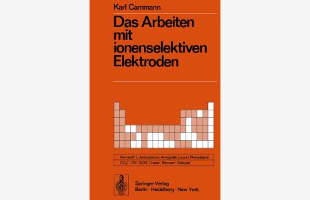 Das Arbeiten mit ionenselektiven Elektroden: Eine Einführung (Anleitungen für die chemische Laboratoriumspraxis, 13)