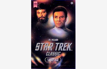 Star Trek; Teil: Classic-Serie.   - Bd. 85., Sabotage : Roman / J. M. Dillard. [Dt. Übers. von Hrald Pusch] / Heyne-Bücher / 6 / Heyne-Science-fiction & Fantasy ; Bd. 5685 : Science-fiction