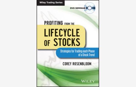 Profiting from the Lifecycle of Stocks  - Strategies for Trading each Phase of a Stock Trend