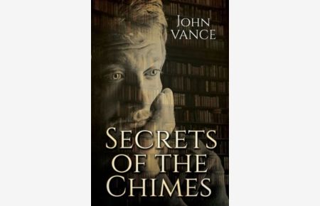 Secrets of the Chimes (English Historical Period, Band 4)
