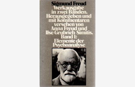 Sigmund Freud. Werkausgabe in zwei Bänden.