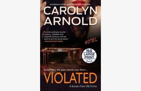 Violated: A nail-biting crime thriller packed with heart-pounding twists (Brandon Fisher FBI, Band 5)