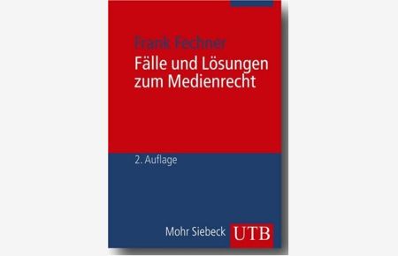 Fälle und Lösungen zum Medienrecht. (= UTB; 2877).