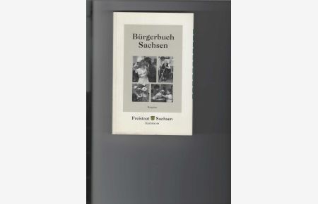 Bürgerbuch Sachsen.   - Ratgeber. Mit Abbildungen. Geltendes Recht in den 1990er Jahren.