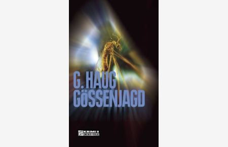 Gössenjagd : Kriminalroman.   - Krimi im Gmeiner-Verlag