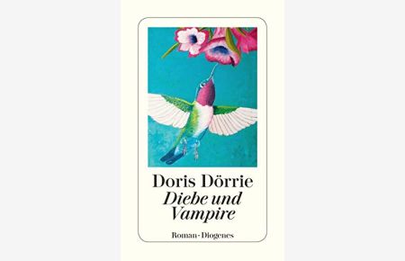 Diebe und Vampire : Roman.   - Diogenes-Taschenbuch ; 24365