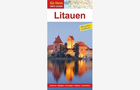 GO VISTA: Reiseführer Litauen (Mit Faltkarte)
