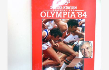 Die Olympischen Spiele : Los Angeles 1984.   - Mit Kommentaren von Ulfert Schröder