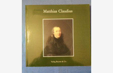 Matthias Claudius. 1740-1815. Ausstellung zum 250. Geburtstag.