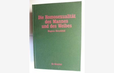 Die Homosexualität des Mannes und des Weibes *.