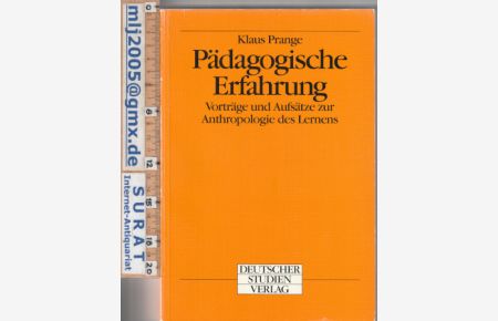Pädagogische Erfahrung.   - Vorträge und Aufsätze zur Anthropologie des Lernens.