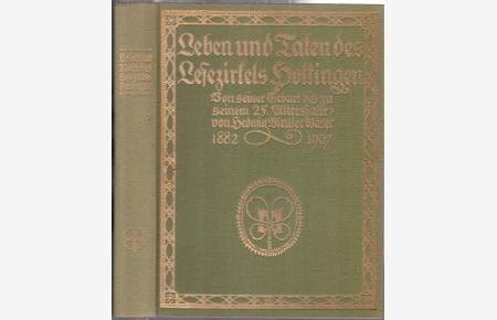 Leben und Taten des Lesezirkels Hottingen. Von seiner Geburt bis zu seinem 25. Lebensjahre, 1882-1907