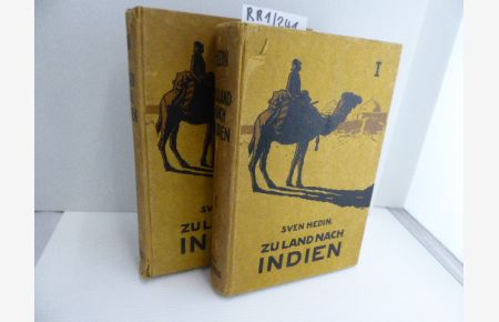 Zu Land nach Indien durch Persien, Seistan, Belutschistan. 2. Auflage. 2 Bände.