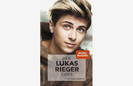 Der Lukas Rieger Code.   - mit Josip RadoviÄ‡ / HarperCollins ; Band 100125