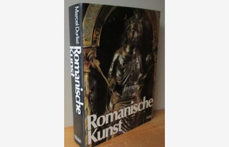 Romanische Kunst - Große Epochen der Weltkunst. ARS ANTIQUA.   - Ins Deutsche übertragen von Sybylle Appuhn-Radtke und Heinfried Wischermann.