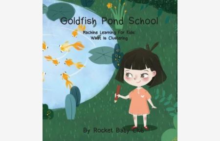 Goldfish Pond School: Machine Learning For Kids: Clustering