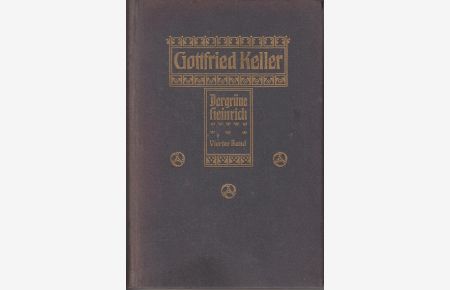Gottfried Kellers gesammelte Werke, dritter Band , Der grüne Heinrich vierter Band