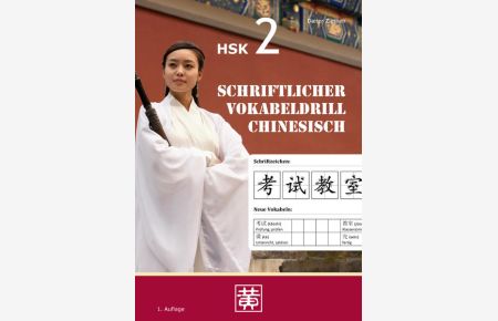 Schriftlicher Vokabeldrill Chinesisch: HSK 2