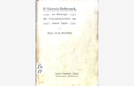 Victorin Delbrouck, ein Blutzeuge des Franziskanerordens aus unseren Tagen.