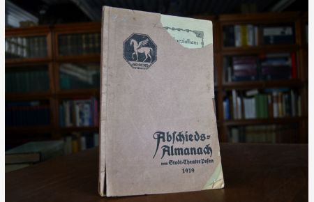 Abschiedsalmanach vom Stadt-Theater Posen 1919.